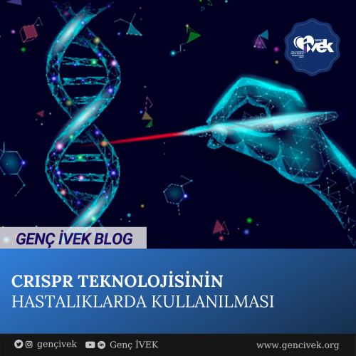 CRISPR Teknolojisinin Hastalıklarda Kullanılması