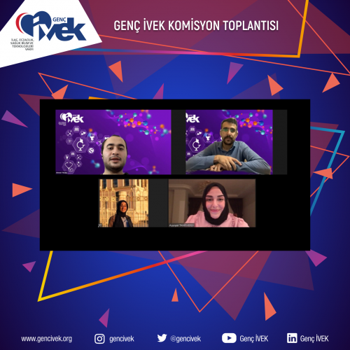 Genç İVEK Komisyon Toplantısı