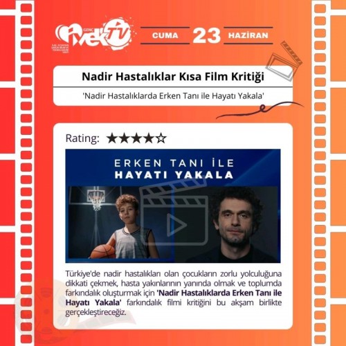 'Nadir Hastalıklarda Erken Tanı ile Hayatı Yakala' Farkındalık Kısa Film Kritiği