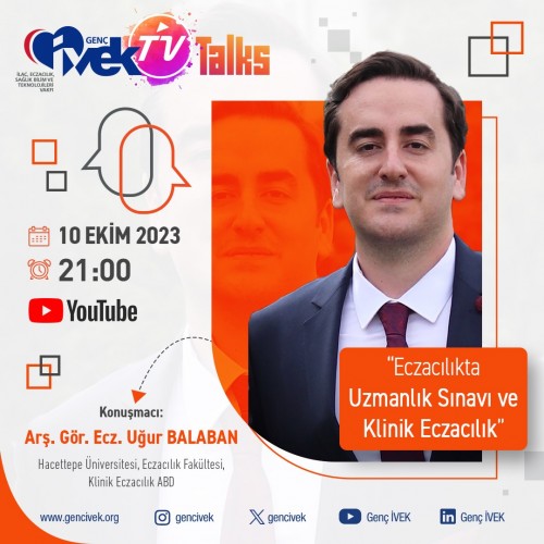 Genç İVEK TV-Klinik Eczacılık ABD Arş. Gör. Ecz. Uğur Balaban Eczacılıkta Uzmanlık Sınavı ve Klinik
