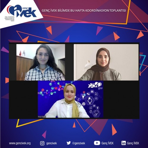 Genç İVEK Bilimde Bu Hafta Koordinasyon Toplantısı