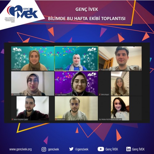 Genç İVEK Bilimde Bu Hafta Ekibi Toplantısı
