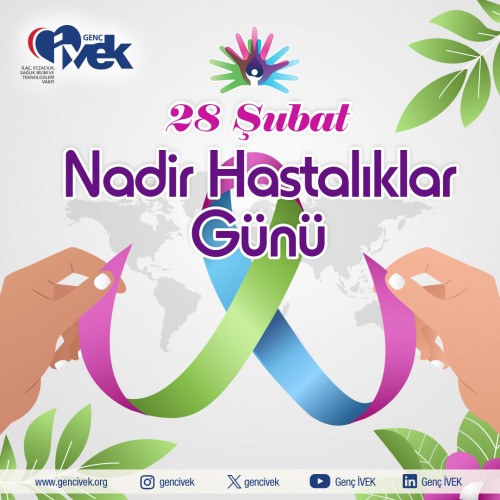 28 Şubat Nadir Hastalıklar Günü
