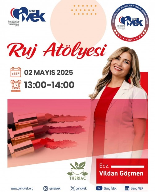 Ecz. Vildan Göçmen ile Söyleşi ve Ruj Atölyesi