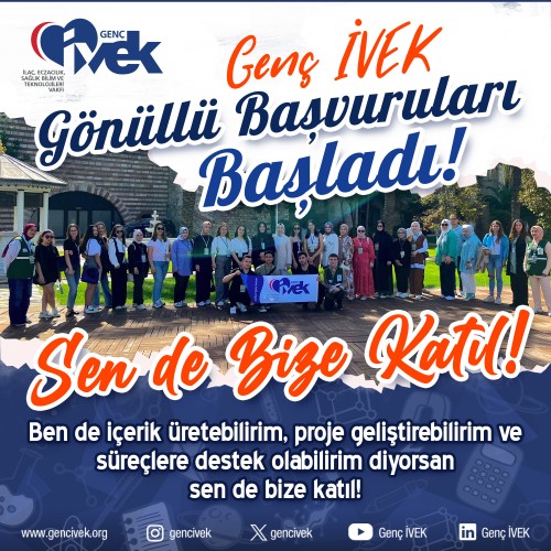 Genç İVEK Ailesine Katılma Zamanı!