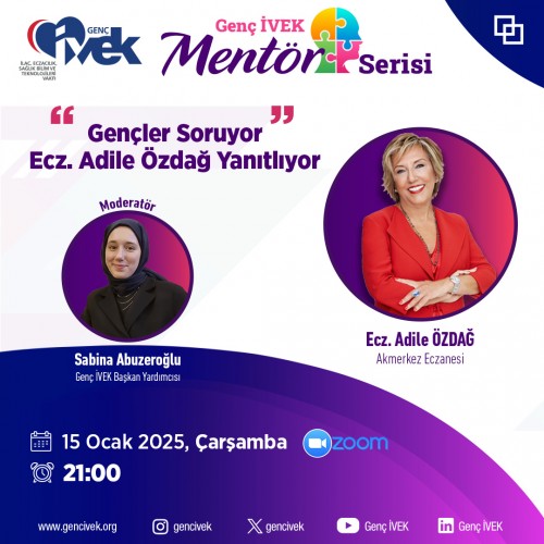 Genç İVEK Mentör Serisi-1 Ecz. Adile Özdağ