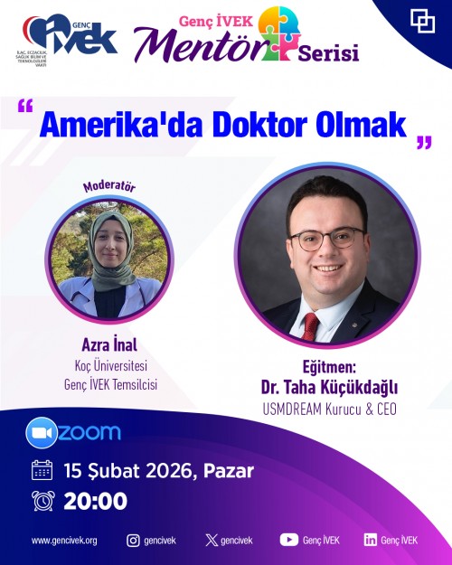 Genç İVEK Mentör Serisi- Dr. Taha Küçükdağlı