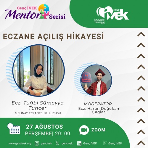 Genç İVEK Mentör Serisi | Eczane Açılış Hikâyesi