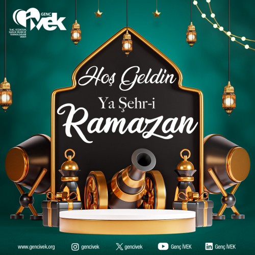 Hoş Geldin Yâ Şehr-i Ramazan