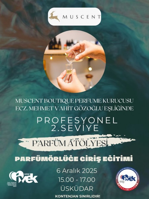 Genç İVEK Biruni Üniversitesi Öğrenci Topluluğu 2.Seviye Parfüm Atölyesi!