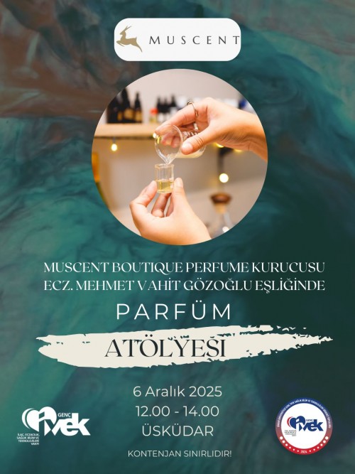 Genç İVEK Biruni Üniversitesi Öğrenci Topluluğu Parfüm Atölyesi!