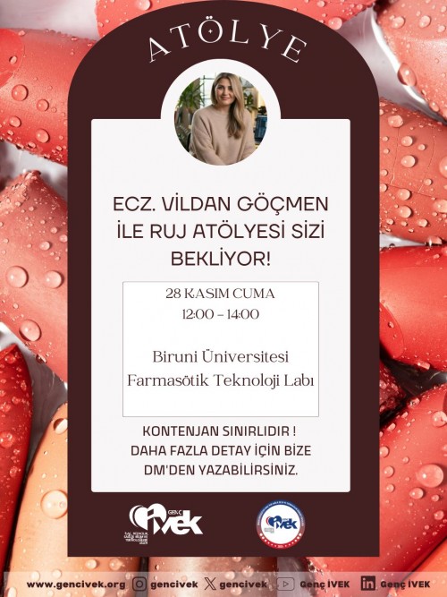 Genç İVEK Biruni Üniversitesi Öğrenci Topluluğu Ruj Atölyesi