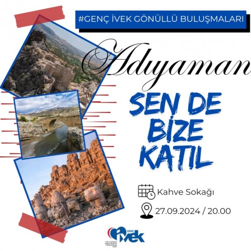 Genç İVEK Gönüllü Buluşmaları- Adıyaman
