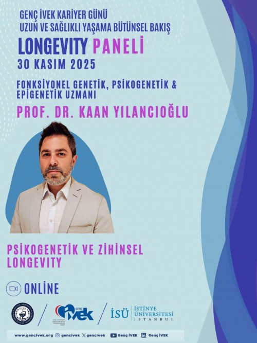 Longevity Paneli-  Prof. Dr. Kaan Yılancıoğlu