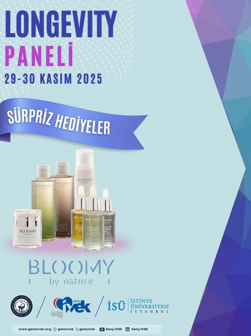 Longevity Paneli Sponsorumuz Bloomy by Nature!