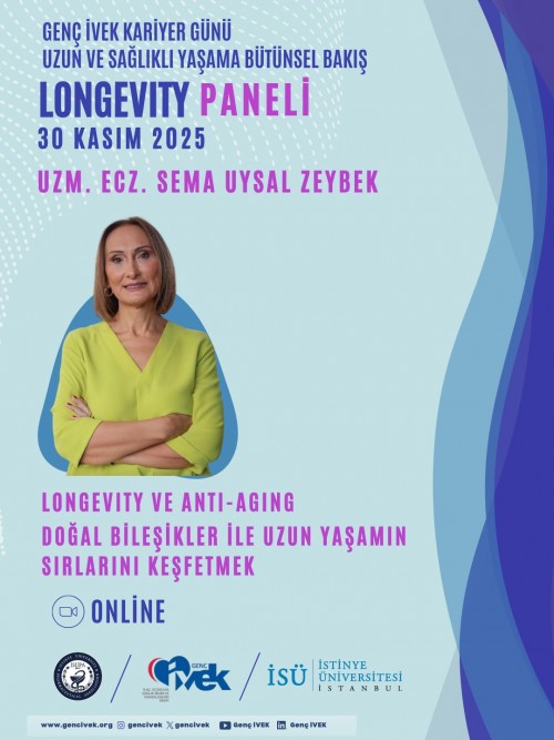 Longevity Paneli- Uzm. Ecz. Sema Uysal Zeybek