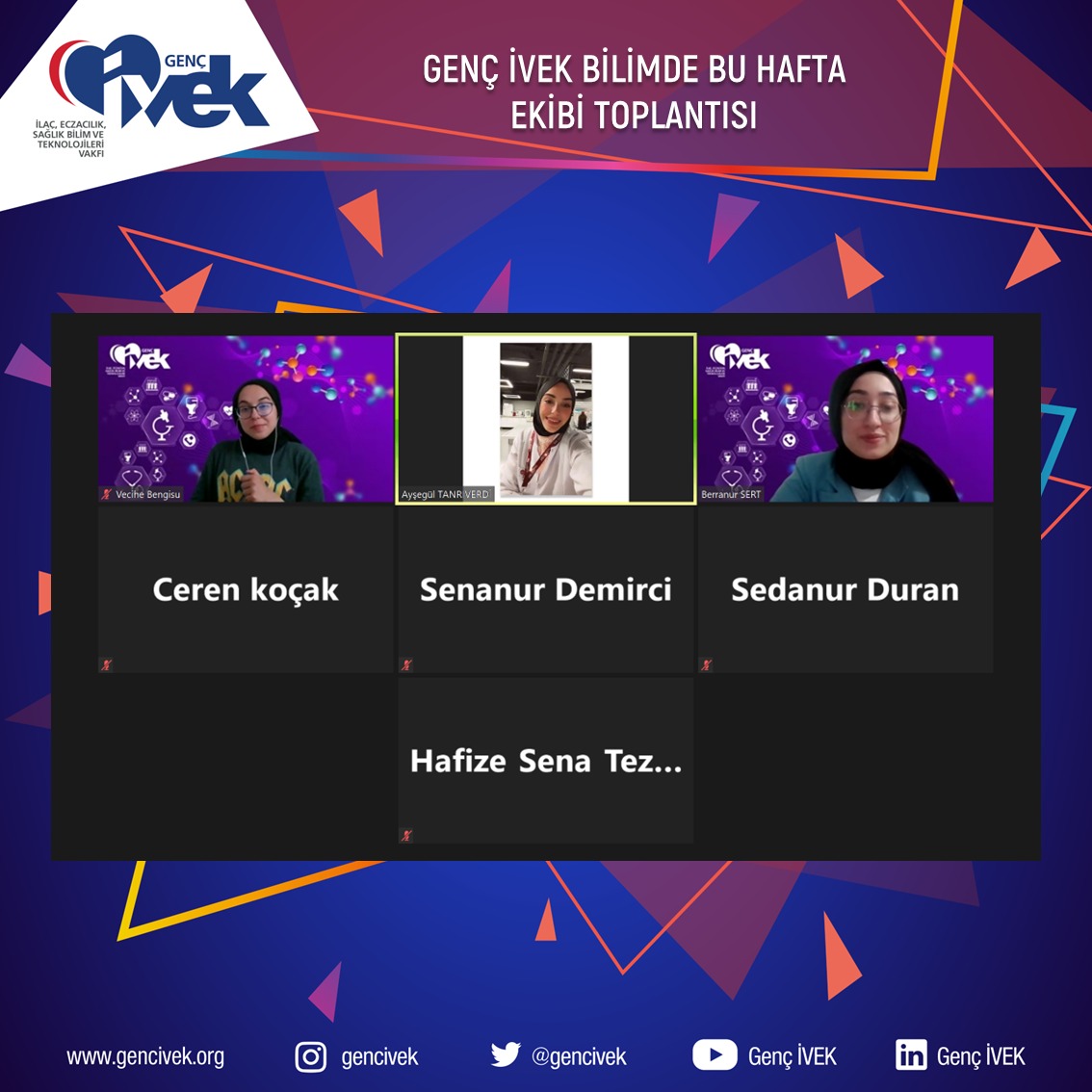  Genç İVEK Bilimde Bu Hafta Ekibi Toplantısı 