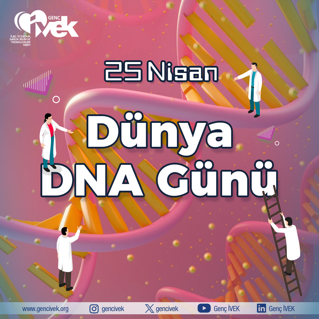  25 Nisan Dünya DNA Günü 