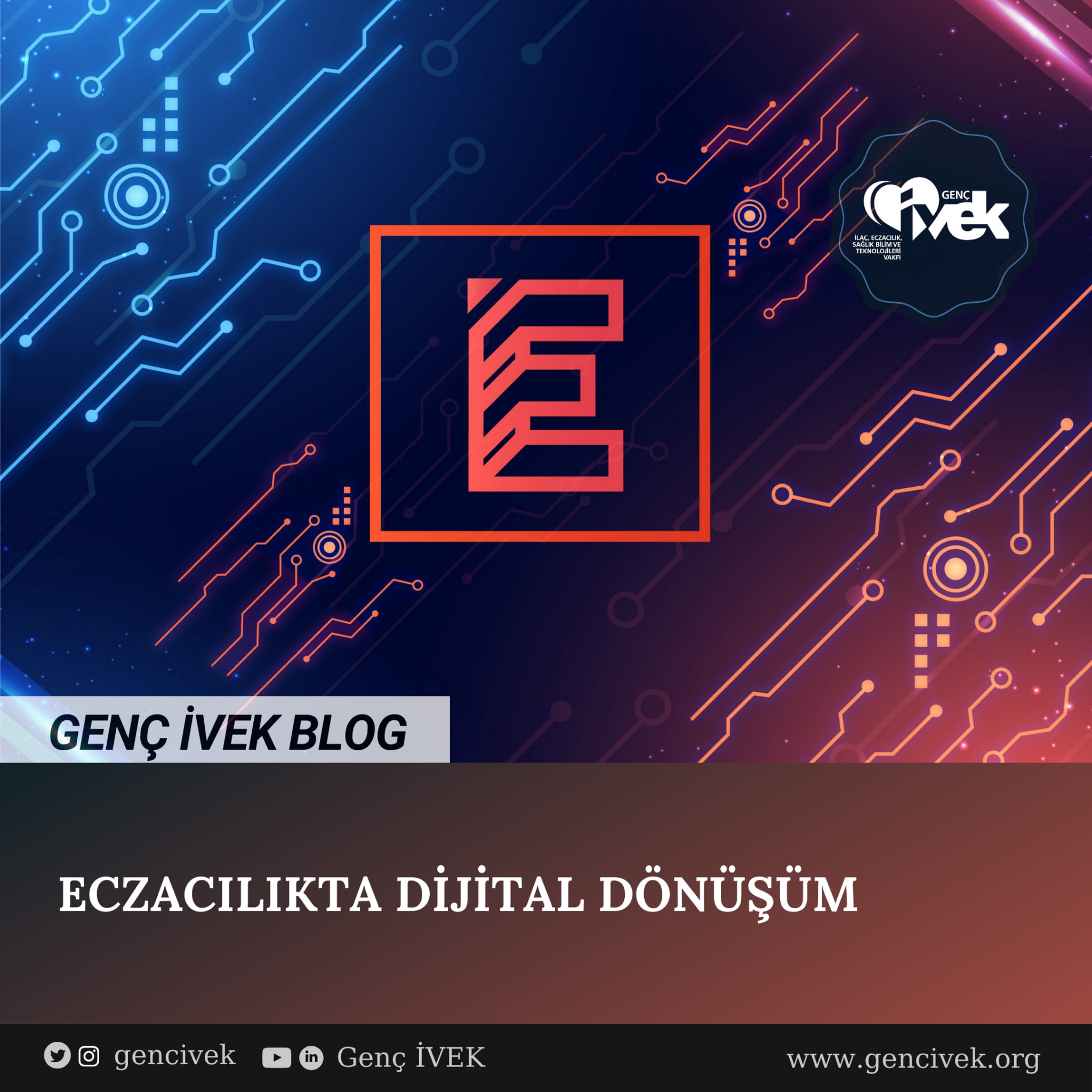  ECZACILIKTA DİJİTAL DÖNÜŞÜM 