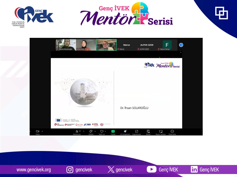 Genç İVEK Mentörlük Serisi Prof. Dr. İhsan Solaroğlu 