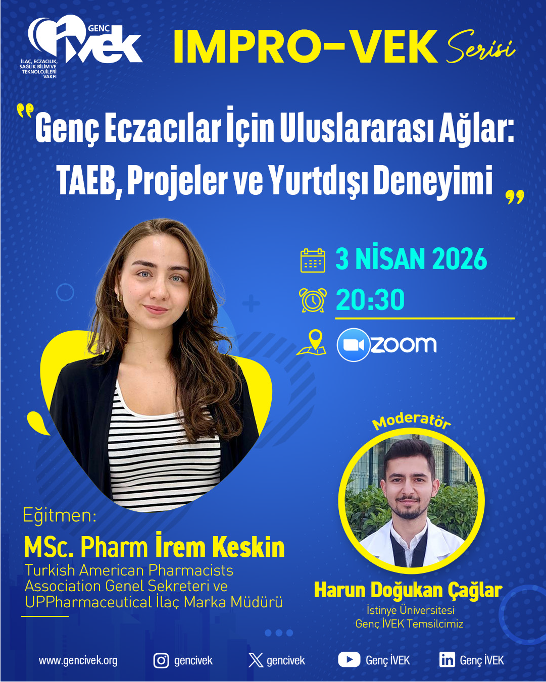  IMPRO-VEK Genç Eczacılar İçin Uluslararası Ağlar: TAEB, Projeler ve Yurtdışı Deneyimi 